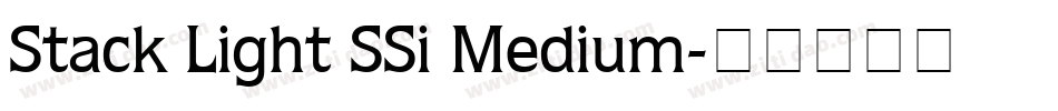 Stack Light SSi Medium字体转换